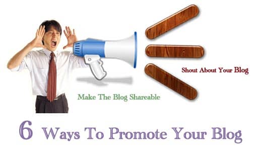 6 Ways To Promote Your Blog