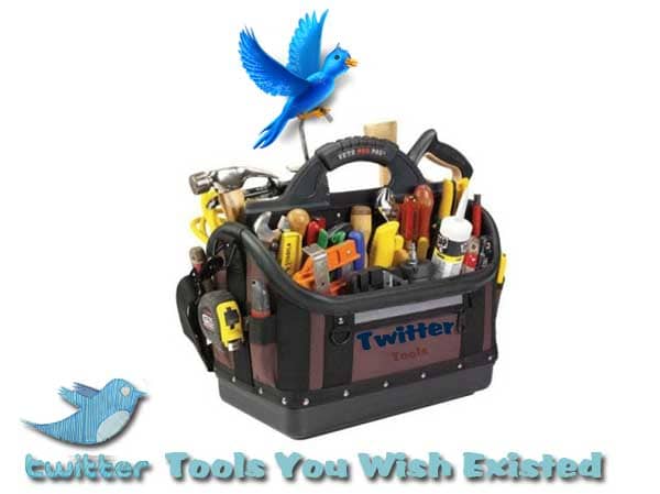 Twitter Tools 2012 You Wish Existed